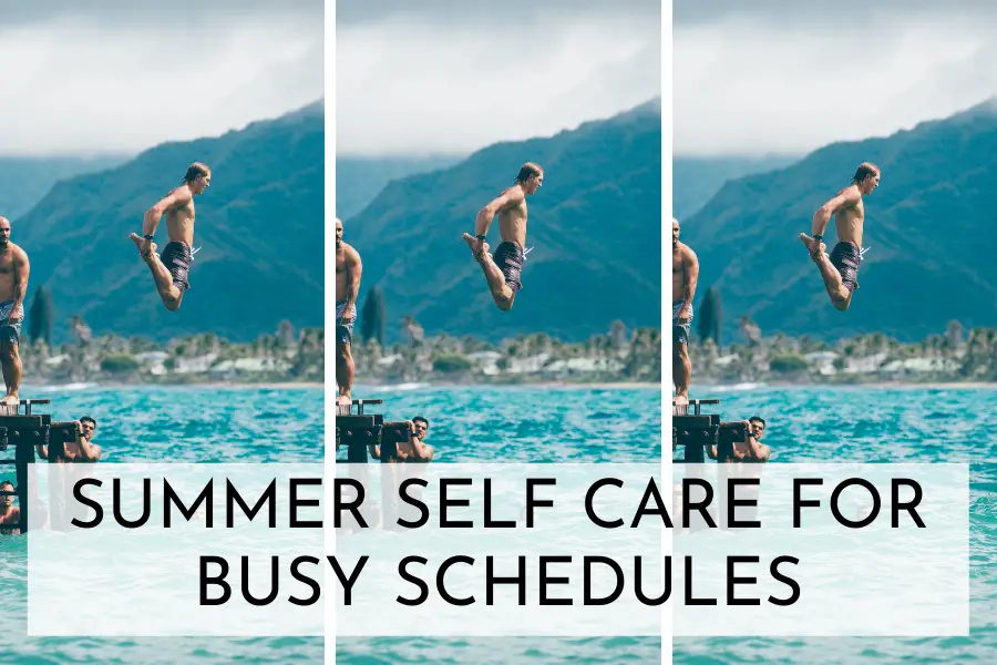 summer self care