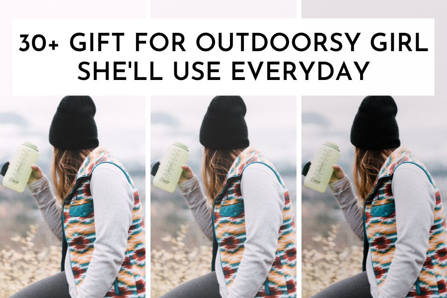 gift for outdoorsy girl