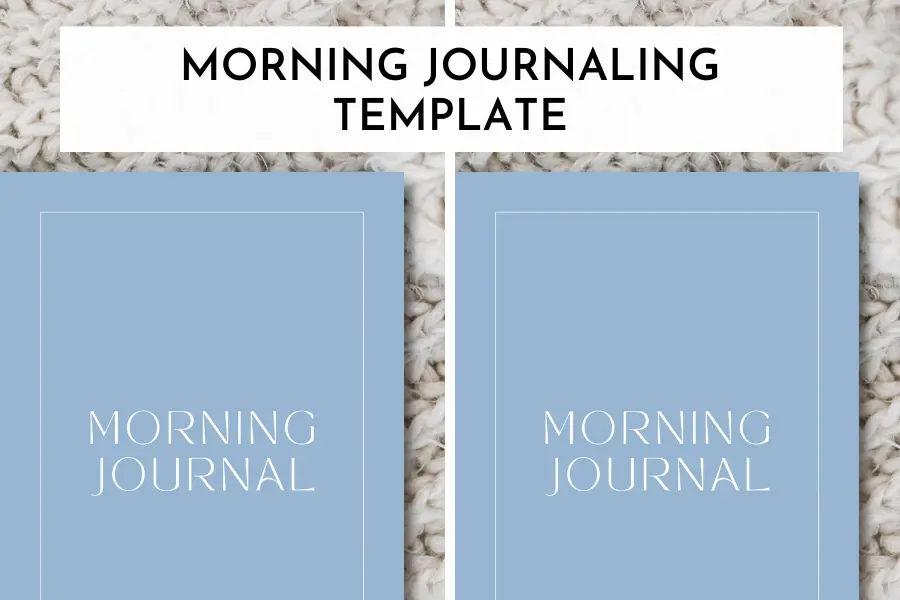 MORNING JOURNALING TEMPLATE