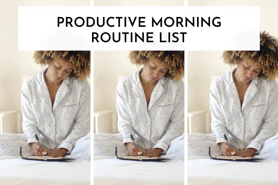 productive morning routine list