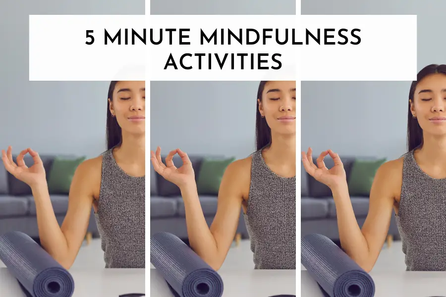 5 Minute Mindfulness Activities